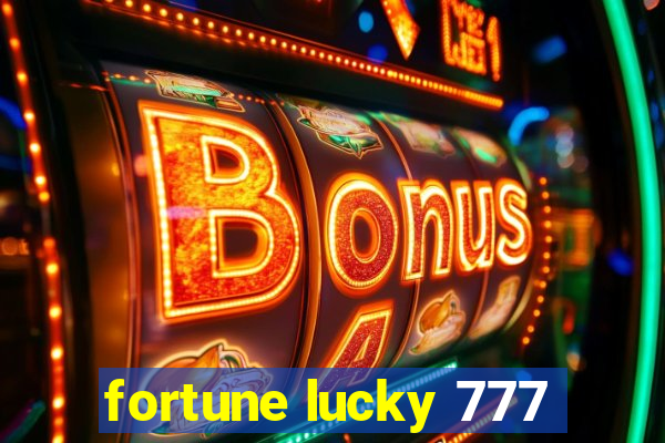 fortune lucky 777